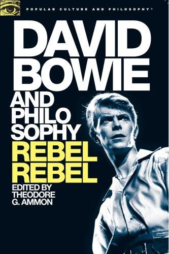 David Bowie and Philosophy: Rebel Rebel